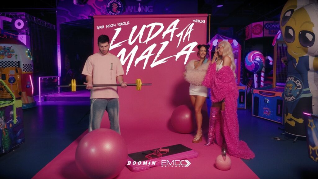 IVANA BOOM NIKOLIC FT MAHRINA – LUDA TA MALA